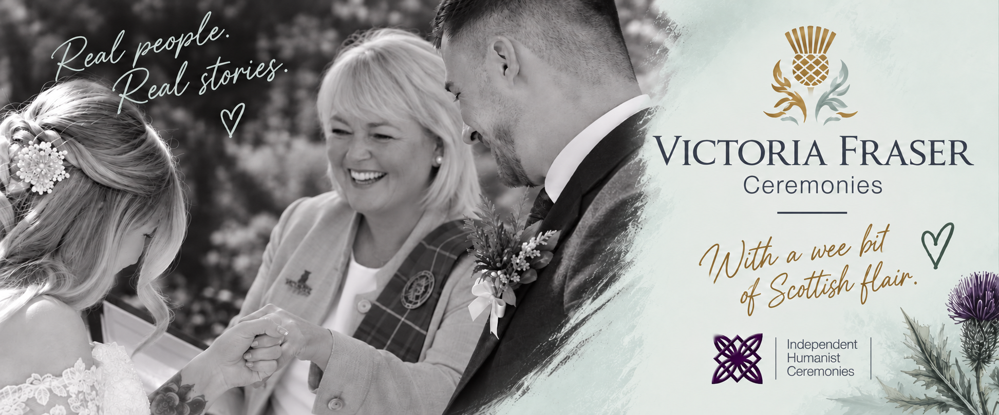 Victoria Fraser Ceremonies. Real people, real stories, with a wee bit of Scottish flair.